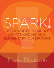 SPARK!: Quick Writes to Kindle Hearts and Minds in Elementary Classrooms book cover