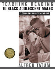 Teaching Reading to Black Adolescent Males: Closing the Achievement Gap book cover
