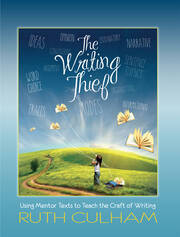 Writing Thief: Using Mentor Texts to Teach the Craft of Writing book cover