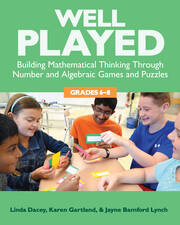 Well Played, Grades 6-8: Building Mathematical Thinking Through Number and Algebraic Games and Puzzles book cover