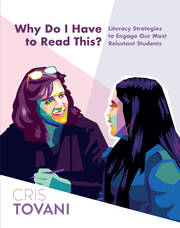 Why Do I Have to Read This?: Literacy Strategies to Engage Our Most Reluctant Students book cover