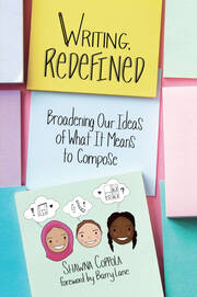 Writing, Redefined: Broadening Our Ideas of What It Means to Compose book cover