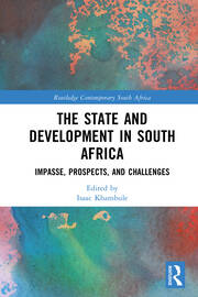 The State and Development in South Africa: Impasse, Prospects, and Challenges book cover