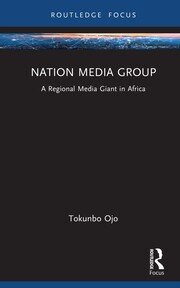 Nation Media Group: A Regional Media Giant in Africa book cover