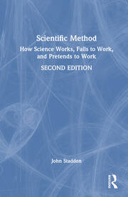 Scientific Method: How Science Works, Fails to Work, and Pretends to Work book cover