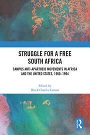 Struggle for a Free South Africa: Campus Anti-Apartheid Movements in Africa and the United States, 1960–1994 book cover