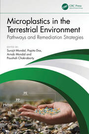Microplastics in the Terrestrial Environment: Pathways and Remediation Strategies book cover