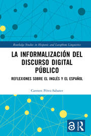 La informalización del discurso digital público: Reflexiones sobre el inglés y el español book cover