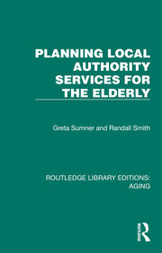 Planning Local Authority Services for the Elderly book cover