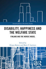 Disability, Happiness and the Welfare State: Finland and the Nordic Model book cover