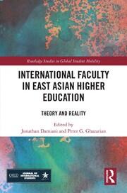 International Faculty in East Asian Higher Education: Theory and Reality book cover