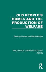 Old People's Homes and the Production of Welfare book cover