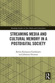 Streaming Media and Cultural Memory in a Postdigital Society book cover