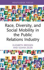 Race, Diversity, and Social Mobility in the Public Relations Industry book cover