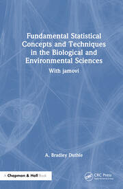 Fundamental Statistical Concepts and Techniques in the Biological and Environmental Sciences: With jamovi book cover