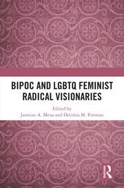 BIPOC and LGBTQ Feminist Radical Visionaries book cover