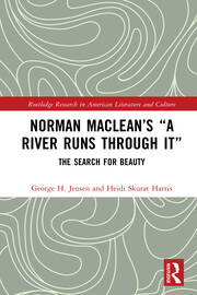 Norman Maclean’s “A River Runs through It”: The Search for Beauty book cover