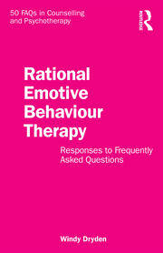 Rational Emotive Behaviour Therapy: Responses to Frequently Asked Questions book cover