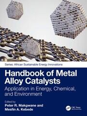 Handbook of Metal Alloy Catalysts: Application in Energy, Chemical, and Environment book cover