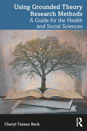 Using Grounded Theory Research Methods: A Guide for the Health and Social Sciences book cover