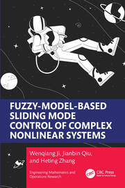 Fuzzy Model-Based Sliding Mode Control of Complex Nonlinear Systems book cover