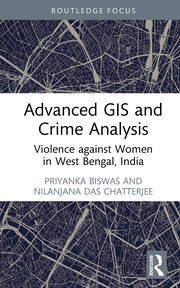 Advanced GIS and Crime Analysis: Violence against Women in West Bengal, India book cover