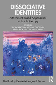 Dissociative Identities: Attachment-based Approaches to Psychotherapy book cover