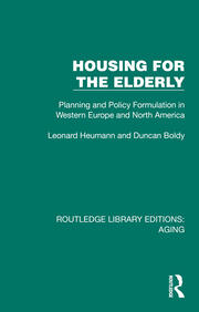 Housing for the Elderly: Planning and Policy Formulation in Western Europe and North America book cover