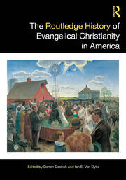 The Routledge History of Evangelical Christianity in America book cover