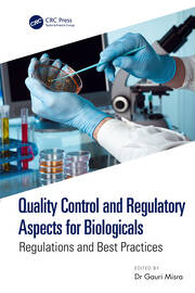 Quality Control and Regulatory Aspects for Biologicals: Regulations and Best Practices book cover