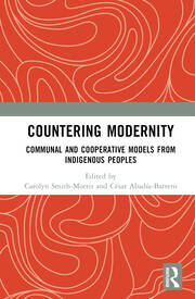 Countering Modernity: Communal and Cooperative Models from Indigenous Peoples book cover