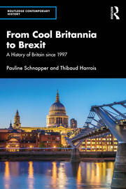 From Cool Britannia to Brexit: A History of Britain since 1997 book cover