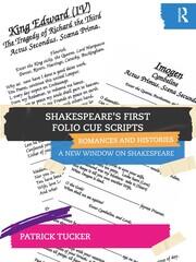 Shakespeare’s First Folio Cue Scripts – Romances and Histories: A New Window on Shakespeare book cover