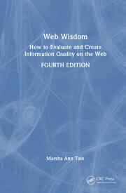 Web Wisdom: How to Evaluate and Create Information Quality on the Web book cover