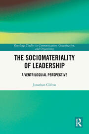 The Sociomateriality of Leadership: A Ventriloquial Perspective book cover