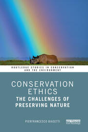 Conservation Ethics: The Challenges of Preserving Nature book cover