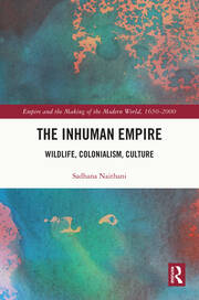 The Inhuman Empire: Wildlife, Colonialism, Culture book cover