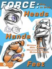 FORCE: How to Draw Heads, Hands and Feet book cover