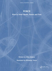 FORCE: How to Draw Heads, Hands and Feet book cover