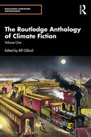 The Routledge Anthology of Climate Fiction: Volume One book cover