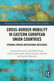 Cross-Border Mobility in Eastern European Union Countries: External Shocks and Regional Resilience book cover