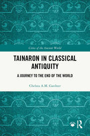 Tainaron in Classical Antiquity: A Journey to the End of the World book cover