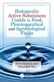 Biologically Active Substances Usable in Food, Pharmaceutical and Agrobiological Fields book cover