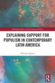 Explaining Support for Populism in Contemporary Latin America book cover