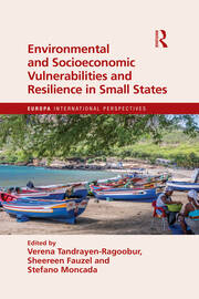Environmental and Socioeconomic Vulnerabilities and Resilience in Small States book cover