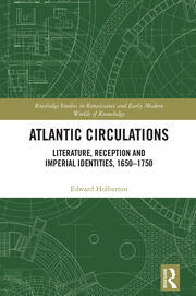 Atlantic Circulations: Literature, Reception and Imperial Identities, 1650-1750 book cover