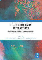 EU–Central Asian Interactions: Perceptions, Interests and Practices book cover