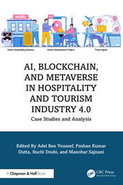 AI, Blockchain, and Metaverse in Hospitality and Tourism Industry 4.0: Case Studies and Analysis book cover