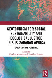 GeoTourism for Social Sustainability and Ecological Justice in Sub-Saharan Africa: Unlocking the Potential book cover