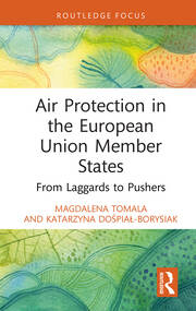 Air Protection in the European Union Member States: From Laggards to Pushers book cover